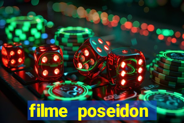 filme poseidon completo dublado